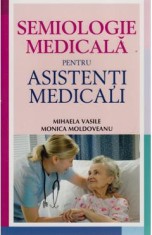 Semiologie Medicala Pentru Asistenti Medicali - Mihaela Vasile, Monica Moldoveanu