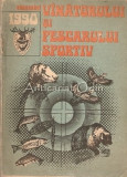 Almanahul Vinatorului Si Pescarului Sportiv 1990