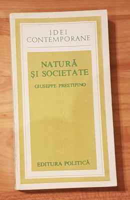 Natura si societate de Giuseppe Prestipino. Colectia Idei Contemporane foto