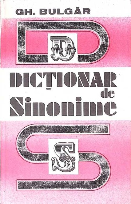 DICTIONAR DE SINONIME-GH. BULGAR-197692
