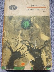 Jokai Mor - Omul de aur (vol. 2), BPT 303 din 1972, stare buna