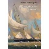 Cantece, drumuri si resturi/Marius Marian Solea