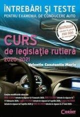 Curs de legislatie rutiera 2020 - 2021. Intrebari si teste pentru examenul de conducere auto/Valentin Constantin Marin