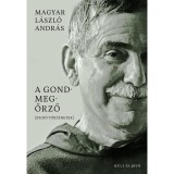 A gondmegőrző - Zsid&oacute; t&ouml;rt&eacute;netek - Magyar L&aacute;szl&oacute; Andr&aacute;s