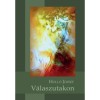 V&aacute;laszutakon - Holl&oacute; J&oacute;zsef