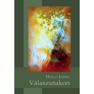 V&amp;aacute;laszutakon - Holl&amp;oacute; J&amp;oacute;zsef foto