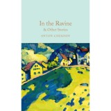 In the Ravine and Other Stories - Anton Chekov