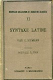 Syntaxe latine d&#039;apres les principes de la Grammaire Historique / O. Riemann