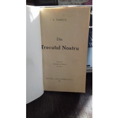 DIN TRECUTUL NOSTRU - A. VLAHUTA