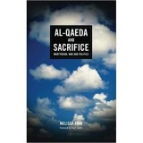 Al-Qaeda and Sacrifice: Martyrdom, War and Politics