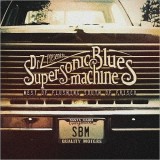 Supersonic Blues Machine West Of Flushing, South Of Frisco (cd)