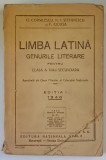 LIMBA LATINA , GENURILE LITERARE PENTRU CLASA A VIII - A SECUNDARA , EDITIA I - A de G. CORNILESCU ... F. ILIOASA , 1946 *LIPSA FRAGMENT COPERTA FATA