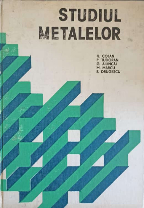 STUDIUL METALELOR-H. COLAN SI COLAB.