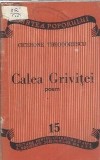 Cumpara ieftin Calea Grivitei - Cicerone Theodorescu