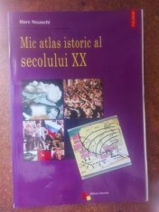 Mic atlas istoric al secolului XX- Marc Nouschi