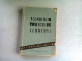 TEHNOLOGIA CONFECTIILOR DIN TESATURI