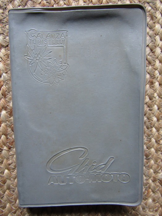 CALAUZA TURISTULUI , GHID AUTO - MOTO de GH. EPURAN , 1964