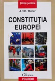 Constitutia Europei - J.H.H. Weiler - Polirom - Romana - Editie Necartonata - 2009 - Carte Drept