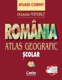 Romania. Atlas geografic scolar/Octavian Mandrut