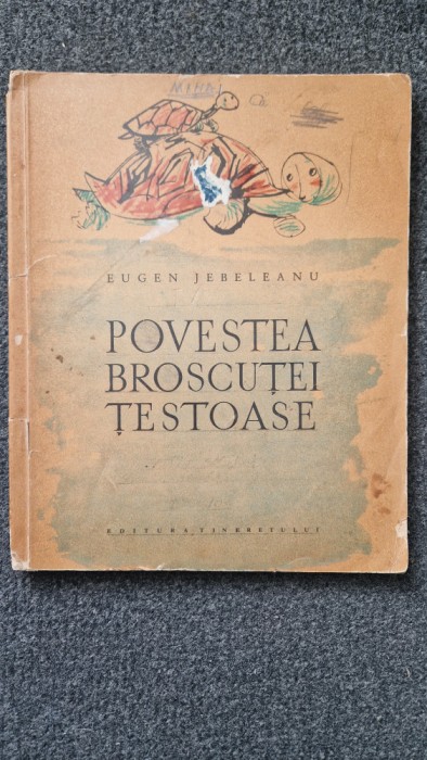 POVESTEA BROSCUTEI TESTOASE - Eugen Jebeleanu