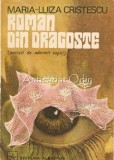 Cumpara ieftin Roman Din Dragoste. Povesti De Adormit Copii - Maria-Luiza Cristescu