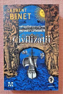 Civilizatii. Editura Pandora M, 2021 - Laurent Binet foto