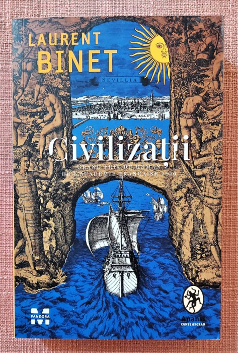 Civilizatii. Editura Pandora M, 2021 - Laurent Binet