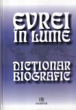 Dictionar Biografic Evrei in Lume Geoffrey Wigoder - Carti Religioase Istorie Cultura Evreiasca Romana Cartonata Buna 2007
