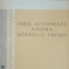 OMUL ACTIONEAZA ASUPRA VREMII - C. SORODOC, 1960