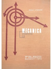 Mihail Atanasiu - Mecanica (Editia: 1973) foto