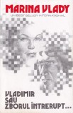 Marina Vlady - Vladimir sau zborul intrerupt