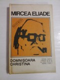 DOMNISOARA CHRISTINA - MIRCEA ELIADE ( proza fantastica 1 )