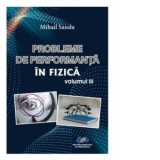 Probleme de performanta in fizica (volumul 3)