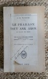 G.-R. Tabouis - Le pharaon Tout Ank Amon: sa vie et son temps (1929)