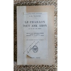 G.-R. Tabouis - Le pharaon Tout Ank Amon: sa vie et son temps (1929)