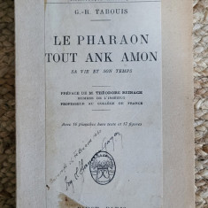 G.-R. Tabouis - Le pharaon Tout Ank Amon: sa vie et son temps (1929)