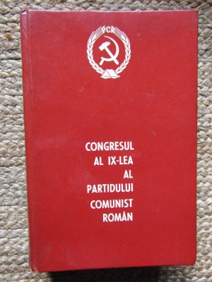 CONGRESUL AL IX - LEA AL PARTIDULUI COMUNIST ROMAN , 19 - 24 IULIE , 1965 foto