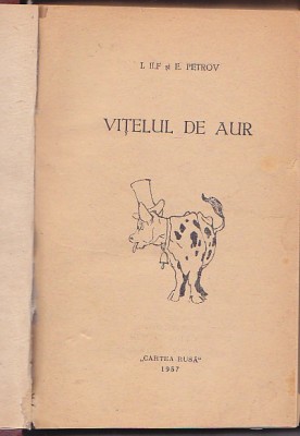 I. ILF SI E. PETROV - VITELUL DE AUR ( RELEGATA CARTONATA ) foto