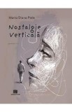 Nostalgie verticala - Maria Diana Piele