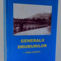 GENERALII DRUMURILOR , LINIA A DOUA de G. MANOLESCU , G. STEFANOV , 2011