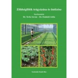 Z&ouml;lds&eacute;gf&eacute;l&eacute;k tr&aacute;gy&aacute;z&aacute;sa &eacute;s &ouml;nt&ouml;z&eacute;se - Dr. Terbe Istv&aacute;n