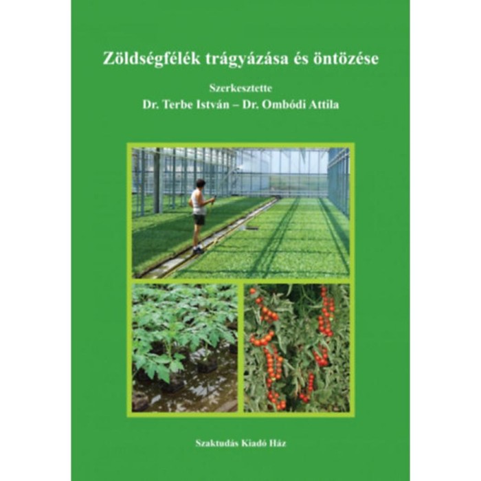 Z&ouml;lds&eacute;gf&eacute;l&eacute;k tr&aacute;gy&aacute;z&aacute;sa &eacute;s &ouml;nt&ouml;z&eacute;se - Dr. Terbe Istv&aacute;n