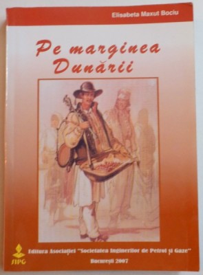 PE MARGINEA DUNARII de ELISABETA MAXUT BOCIU , 2007 foto