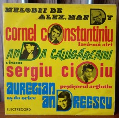 Disc vinil 7" Melodii de Alexandru Mandy - Anda Călugăreanu / Cornel Constantiniu / Aurelian Andreescu / Sergiu Cioiu EX+