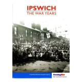 Ipswich: The War Years
