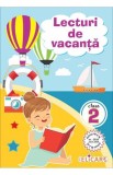 Lecturi de vacanţă pentru clasa 2 Povești inedite și atractive poezii. Exerciții curiozități jocuri glume. Texte adaptate pentru școlarul de clasa a I