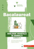 Bacalaureat. Biologie vegetală şi animală. Clasele IX-X