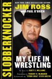 Slobberknocker | Jim Ross, Paul O&#039;Brien