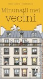 Minunatii mei vecini - Editura Casa