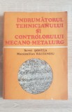 &Icirc;ndrumătorul tehnicianului și controlorului mecano-metalurg - Sever Șontea